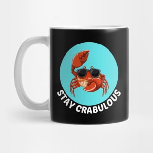 Stay Crabulous | Crab Pun Mug